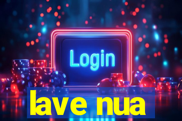 lave nua